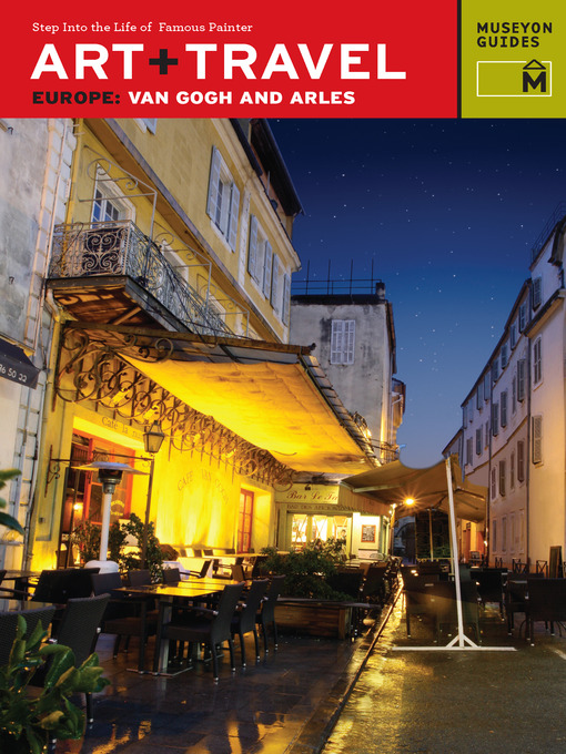 Title details for Van Gogh and Arles by Kristin Hohenade - Available